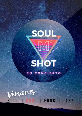 Soul M' Shot en concierto
